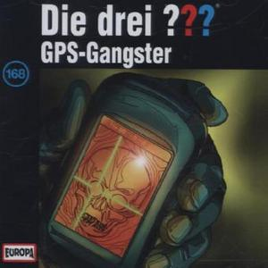 Die drei ??? Band 168 - GPS-Gangster