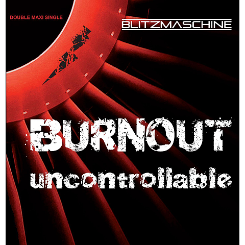 Alive AG Uncontrollable/Burnout CD Elektronisch Blitzmaschine