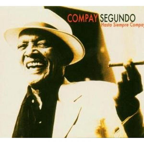 Proper Hasta Siempre Compay CD Weltmusik Compay Segundo