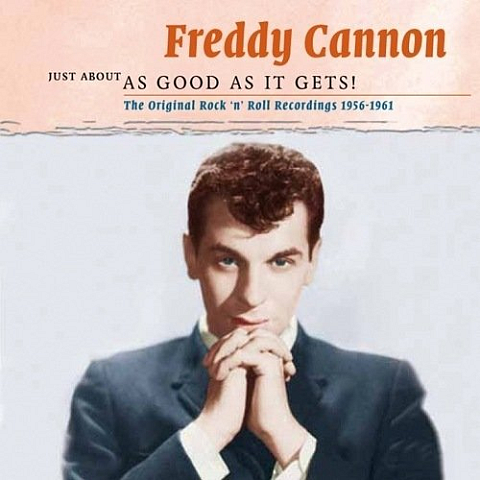Heartselling Freddy Cannon - Just About As Good As It Gets! Serie CD Rock & Roll