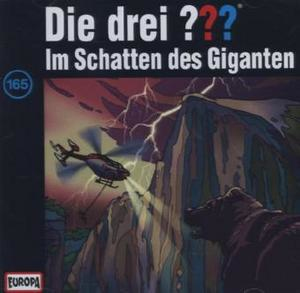 Die drei ??? Band 165 - Im Schatten des Giganten