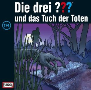 Die drei ??? Band 174 - und das Tuch der Toten
