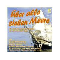 Alive AG Über alle sieben Meere - Die Seemann-Schlager CD Pop Various