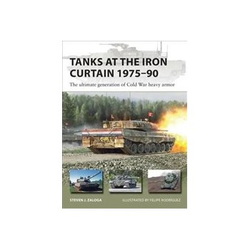 Tanks at the Iron Curtain 1975-90: The Ultimate Generation of Cold War Heavy Armor Buch Politik Englisch Taschenbuch 48 Seiten