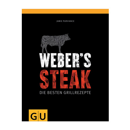 Weber Steak Die besten Grillrezepte Buch Essen & Getränke Deutsch