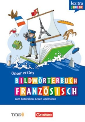 Unser erstes Bildwörterbuch Französisch