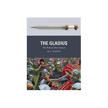 Gladius: The Roman Short Sword Buch Geschichte Englisch 80 Seiten