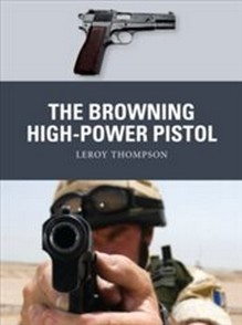 Browning High Power Pistol : 73 Buch Geschichte Englisch 80 Seiten