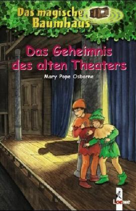 Das magische Baumhaus - Das Geheimnis des alten Theaters
