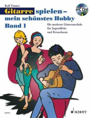 Die moderne Gitarrenschule für Jugendliche und Erwachsene