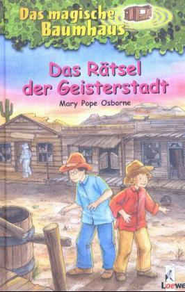 Das magische Baumhaus - Das Rätsel der Geisterstadt