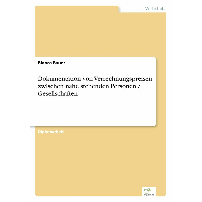 Dokumentation von Verrechnungspreisen zwischen nahe stehenden Personen / Gesellschaften