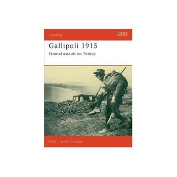 Gallipoli 1915: Frontal Assault on Turkey Buch Geschichte Englisch 96 Seiten