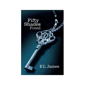 Fifty Shades Freed: Fifty Shades Trilogy 3 Buch Allgemeiner Roman Englisch 592 Seiten