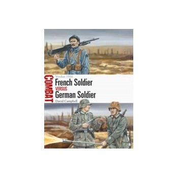 French Soldier vs German Soldier: Verdun 1916 Buch Politik Englisch 80 Seiten