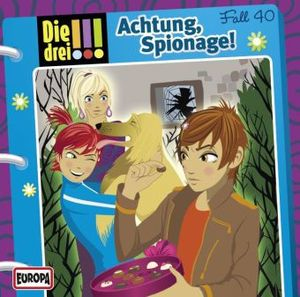 Die drei !!! Band 40 - Achtung Spionage!