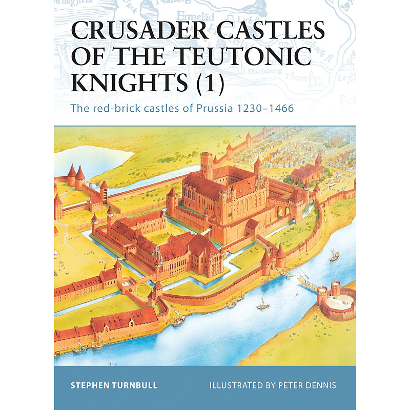 Crusader Castles of the Teutonic Knights (1) Buch Englisch Taschenbuch 64 Seiten