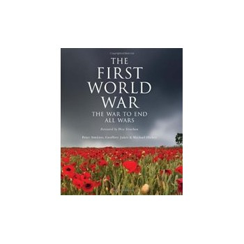 First World War: The War to End All Wars Buch Politik Englisch Hardcover 364 Seiten