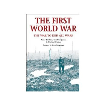 First World War: The War to End All Wars Buch Politik Englisch