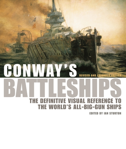 Conway's Battleships (The Definitive Visual Reference to the World's All-Big-Gun Ships) Buch Englisch Hardcover 240 Seiten
