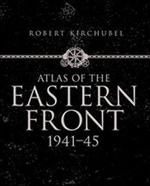 Atlas of the Eastern Front Buch Geschichte Englisch Hardcover