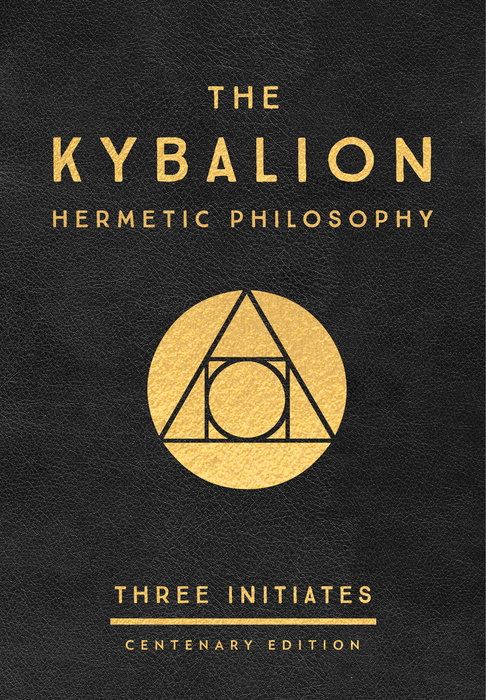 The Kybalion: Centenary Edition Buch Hardcover 176 Seiten
