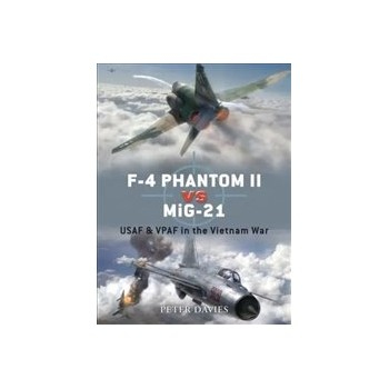 F-4 Phantom II Vs MiG-21: USAF & VPAF in the Vietnam War Buch Politik Englisch 80 Seiten