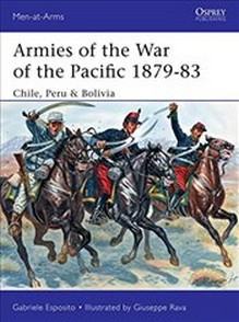 Armies of the War of the Pacific 1879-83 : Chile, Peru & Bolivia Buch Geschichte Englisch 48 Seiten