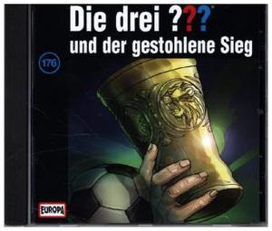 Die drei ??? Band 176 - und der gestohlene Sieg
