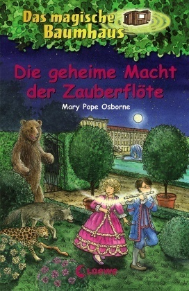 Das magische Baumhaus - Die geheime Macht der Zauberflöte