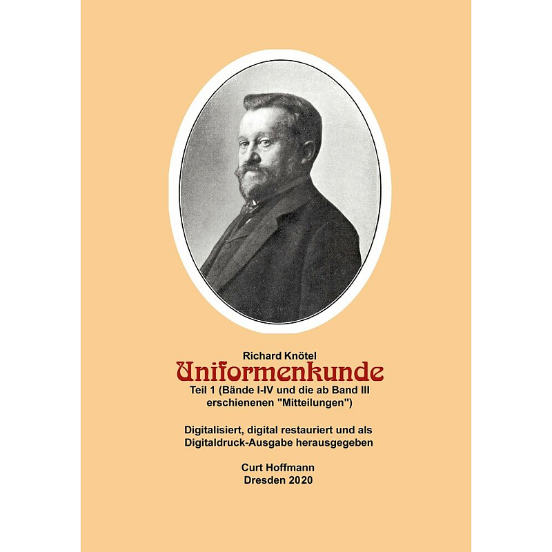 Richard Knötel, Uniformenkunde, Teil 1 (Bände I-IV und die ab Band III erschienenen 'Mitteilungen')
