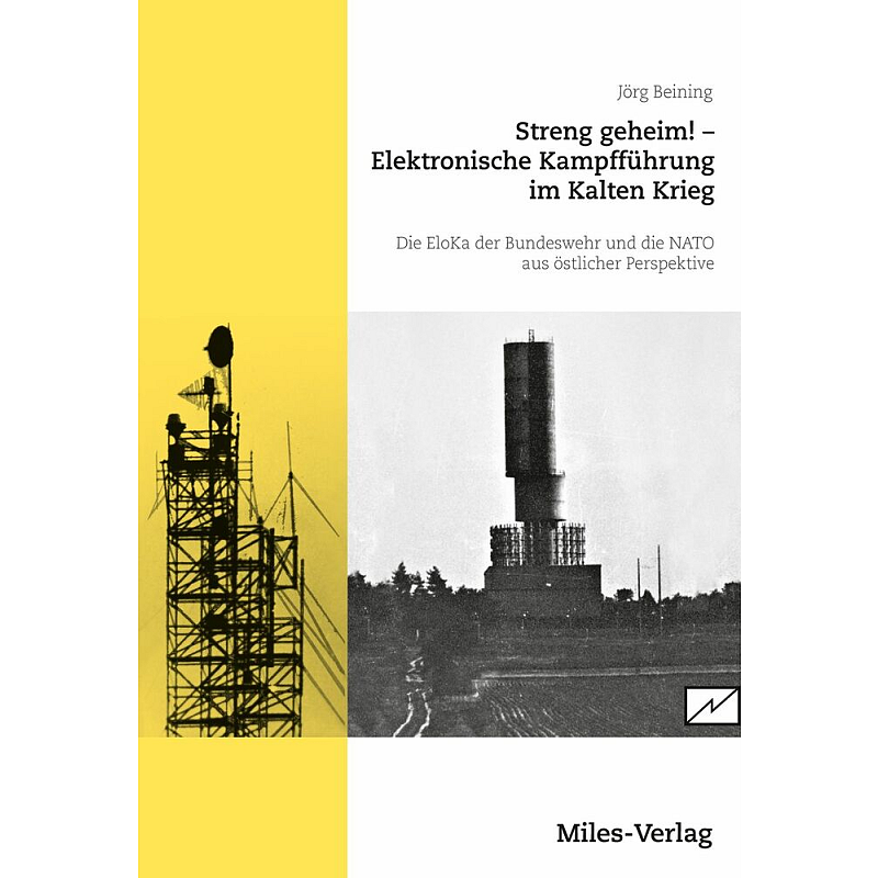 Streng geheim! Elektronische Kampfführung im Kalten Krieg
