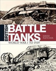 British Battle Tanks : World War I to 1939 Buch Geschichte Englisch Hardcover 236 Seiten