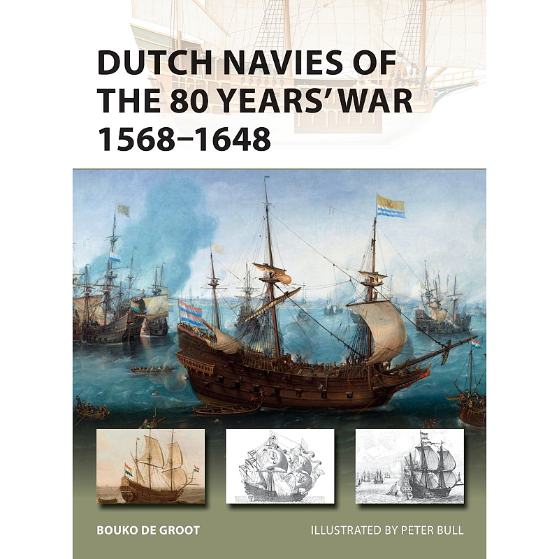 Dutch Navies of the 80 Years' War 1568–1648 Buch Englisch Taschenbuch 48 Seiten